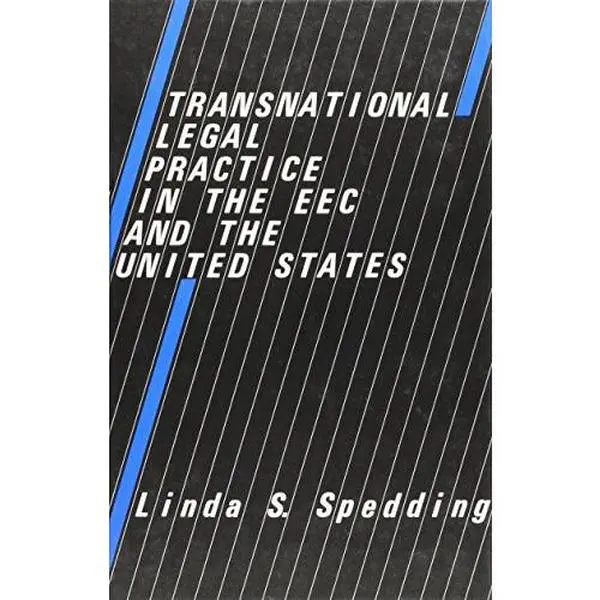 USED-Transnational Legal Practice in the EEC and the United States by Spedding, Linda (Hardcover)