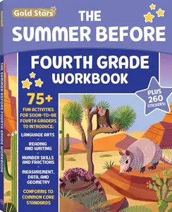 The Summer Before Fourth Grade Workbook: Bridging 3rd to 4th Grade with 75+ Activities Math, Reading, Writing, Language Arts, Fractions, Geometry, and More! Paperback
