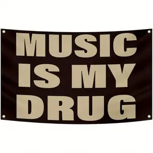 Music Is My Drug Flag 3x5ft Polyester Banner with Brass Grommets Perfect for College Dorms Outdoor Parties and Favors Party Backdrops Eye-Catching Brown Decorations