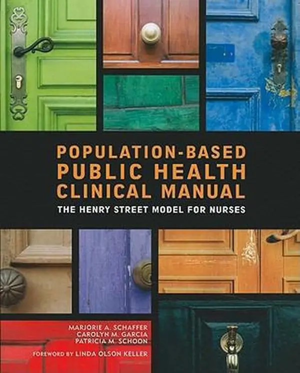 USED-Population-Based Public Health Nursing Clinical Manual: The Henry Street Model for Nurses by Schaffer, Marjorie A., Ph.D. (Paperback)