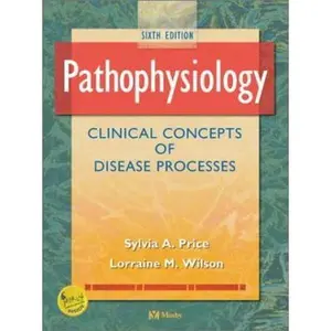 USED-Pathophysiology: Clinical Concepts of Disease Processes by Sylvia A. Price RN  PhD (Hardcover)