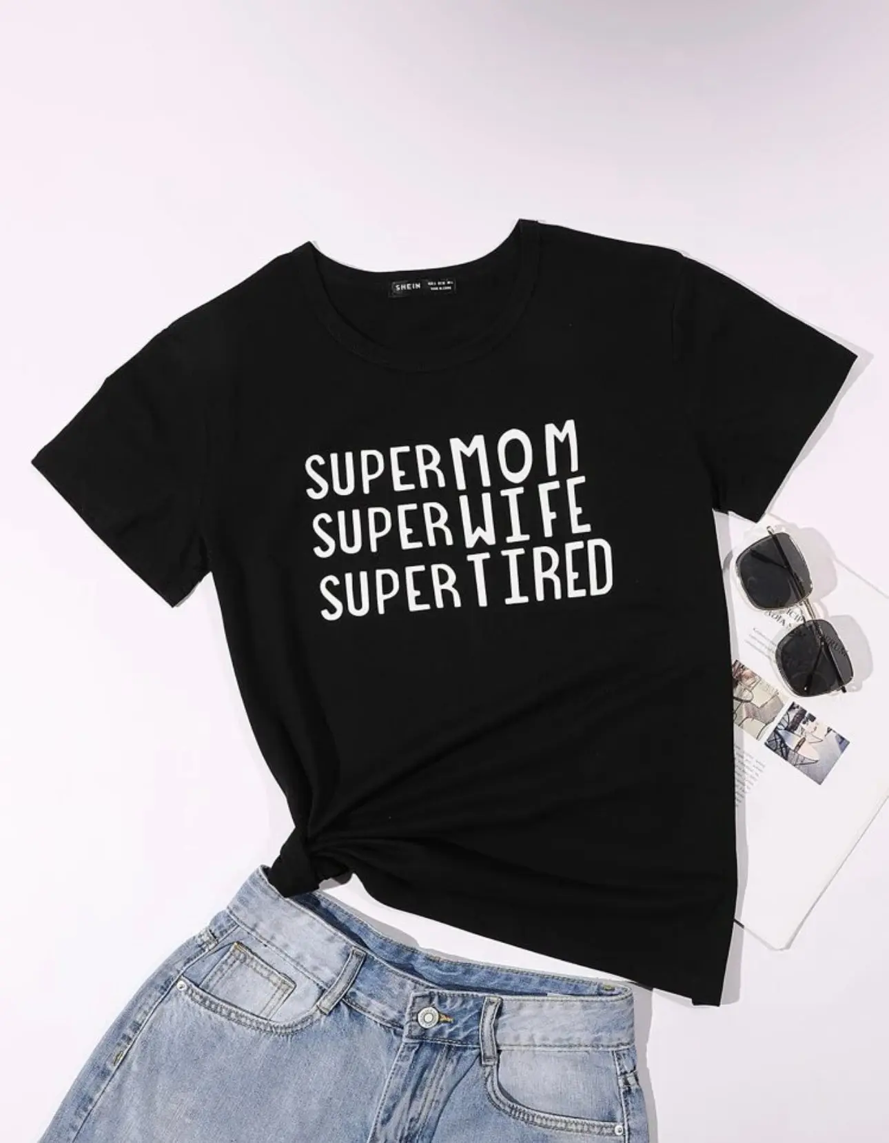 SUPER MOM/WIFE/TIRED T-shirt