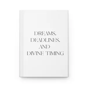 Dreams, Deadlines, & Divine Timing -Hardcover Notebook for Journaling Sketching Note Taking Minimalist Design Perfect for Business Notes Creative Brainstorming