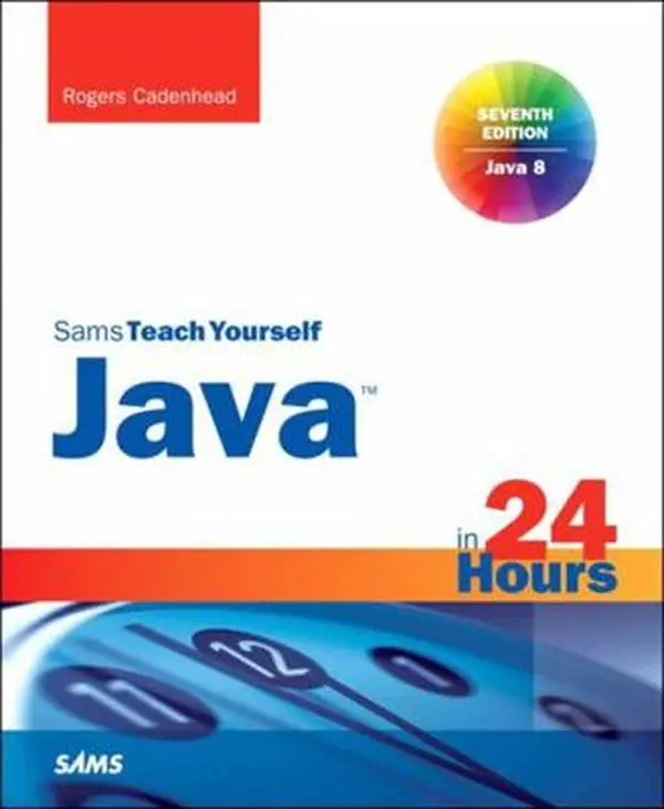 USED Book - Java in 24 Hours, Sams Teach Yourself (Covering Java 8) by Rogers Cadenhead (Paperback) - english