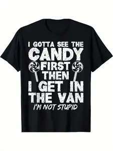 Funny Creepy Adult T-Shirt - I Gotta See The Candy