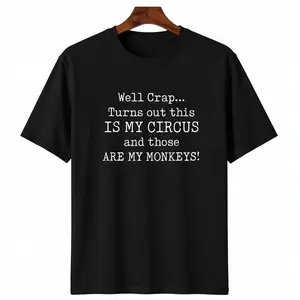 Women&Men’s Comfortable Cotton T-Shirt Featuring Circus Monkeys Saying Womenswear Shortsleeve Streetwear Casual