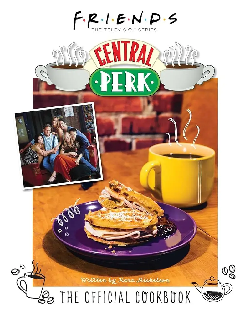Friends: The Official Central Perk Coffee Shop Hard Cover Baking Cookbook - Insight Editions 90s Sitcom Themed Book with Over 50 Cookie, Pancake, Classic Recipes, Dinners, Household Kitchen Cooking Tips, Classic Stills and Quotes