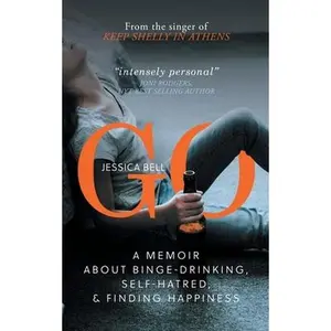 USED-Go: A Memoir about Binge-drinking, Self-hatred, and Finding Happiness by Bell, Jessica (Paperback)