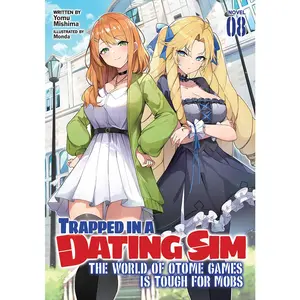 USED-Trapped in a Dating Sim: The World of Otome Games Is Tough for Mobs (Light Novel) Vol. 8 by Mishima, Yomu (Paperback)