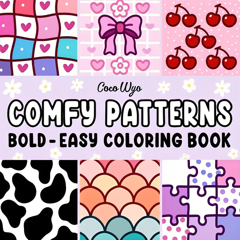 Comfy Patterns: Coloring Book for Adults and Kids, Bold and Easy, Simple and Big Designs for Relaxation Featuring Lovely Cozy Pattern and Mandala
