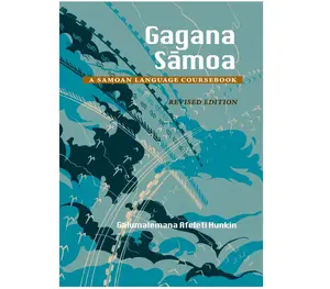 Gagana Samoa: A Samoan Language Coursebook, Revised Edition Revised ed. Edition