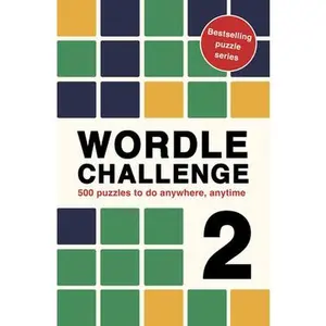Wordle Challenge 2: 500 Puzzles to Do Anywhere, Anytime -- Roland Hall, Paperback