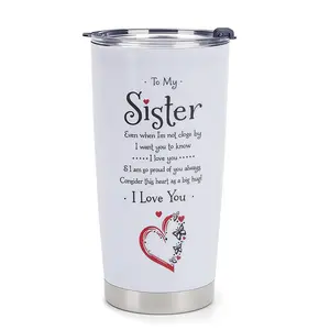 To My Sister Tumbler 20oz, Even When I'm Not Close By Quote, Meaningful Gift for Little Big Sister, Vacuum Insulated Travel Coffee Mug, Best Friend Birthday Christmas Present, Keeps Drinks Hot Cold