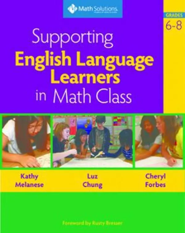 USED-Supporting English Language Learners in Math Class, Grades 6-8 by Melanese, Kathy (Paperback)