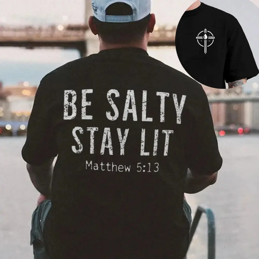 Be Salty Stay Lit Tee Pure Cotton Fabric Casual Streetstyle Crew Neck Short Sleeve T-Shirt Trendy Tops for Women for Men