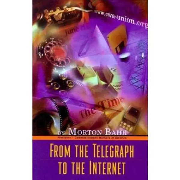 USED-From the Telegraph to the Internet by Morton Bahr (Paperback)