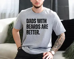 Dad with Beards Are Better T-Shirt - Sweatshirt - Hoodie, Retro Varsity Dad Tee, Father’s Day Gift, Classic Dad Shirt, Retro Dad Shirt, Gift For Dad, Fathers Day Shirt, Gift For Husband, Full Size
