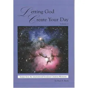 USED-Letting God Create Your Day Volume 2 by Paul A Bartz (Paperback)