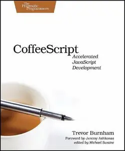 USED-CoffeeScript: Accelerated JavaScript Development by Trevor Burnham (Paperback)