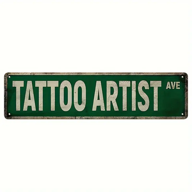 1pc Retro Tattoo Artist Metal Tin Sign - Vintage Green Distressed Wall Decor for Home, Garden, or Studio - 4"x16" Funny Gift for Tattoo Artists, Tattoo Decor