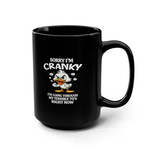 Funny Print Cartoon Animal Novelty Mug - 70s Age "Sorry I’m Cranky" Duck Design - Humorous 70’s Birthday Gift for Parents, Grandparents, Funny Print Mugs, Cartoon Character Mugs