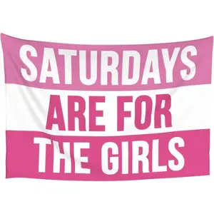 Pink Tapestry Saturdays Are For The Girls College Dorm Rooms Sign 40x60 in Funny Flags for Teen Girls Garden Banner bedroom decor boys room decor