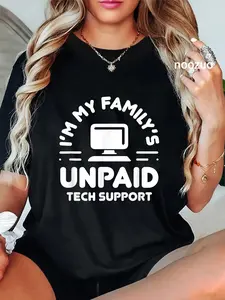 100% Cotton I'm My Family's Unpaid Tech Support Funny Computer Engineer T-Shirt