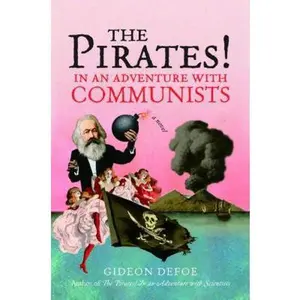 USED-The Pirates! In an Adventure with Communists: A Novel by Gideon Defoe (Hardcover)