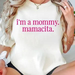 I'm A Mommy Tee, Mamacita T-Shirt, I’m A Mommy T-Shirt