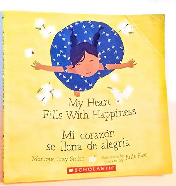 USED Book - My Heart Fills with Happiness / Mi Corazon Se Llena De Alegria by Monique Gray Smith (Paperback)