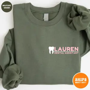 Dentist Custom Sweatshirt | Dentist Personalized Shirt | Cute Tooth Shirt | Dental Assistant Shirt | Dental Shirt | Dentist Tooth Shirt