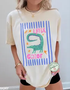 Comfort Colors Later Gator Shirt, Playful Sarcastic Graphic Tee, Aesthetic Funny Alligator Top, Trendy Crocodile Mom Shirt, Premium Garment Dyed Quirky Lifestyle Apparel, Boutique Sassy Animal Gift Tee