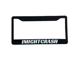 IMIGHTCRASH custom frame - Black License Plate Holder with Bold Text Design