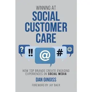 USED-Winning at Social Customer Care: How Top Brands Create Engaging Experiences on Social Media by Gingiss, Dan (Paperback)