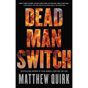USED-Dead Man Switch by Quirk, Matthew (Hardcover)