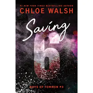 Saving 6 (Standard Edition) -- Chloe Walsh - Paperback