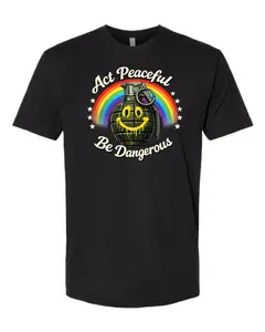 Act Peaceful Be Dangerous - Funny Unisex Black Short Sleeve T-Shirt