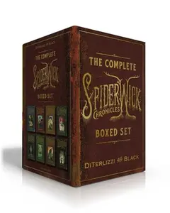 The Complete Spiderwick Chronicles Boxed Set: The Field Guide; The Seeing Stone; Lucinda's Secret; The Ironwood Tree; The Wrath of Mulgarath; The Nixi -- Tony Diterlizzi, Paperback