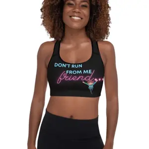 “DON’T RUN FROM ME FRIEND” SPORTS BRA! Underwear Womenswear