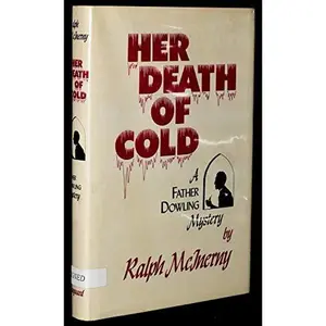 USED-Her Death of Cold: A Father Dowling Mystery by Ralph M. McInerny (Hardcover)