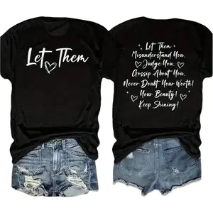 Let Them Inspirational Double-Sided Print T-Shirt, Women's Positive Quote Graphic Tee, Casual Top, Breathable & Loose Fit, S-3XL