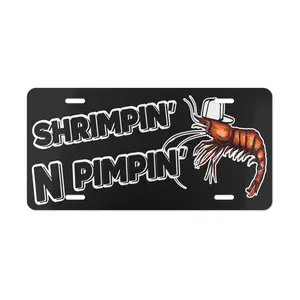 Shrimpin N Pimpin N License Plate, Funny Vanity Plate, Front Car Truck Tag, Car Accessories, Home Door Sign, 6 x 12 with 4 holes