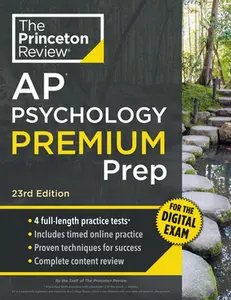 Princeton Review AP Psychology Premium Prep, 23rd Edition: 4 Practice Tests + Digital Practice Online + Content Review -- The Princeton Review, Paperback