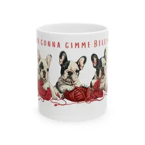 Ceramic Mug, (11oz, 15oz) Belly Rub french bulldog knitting Mug
