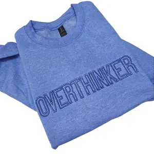 OVERTHINKER 3D Puff Embroidery Sweatshirt | Cozy Statement Sweatshirt | Minimalist Mental Health Apparel | Unisex Crewneck