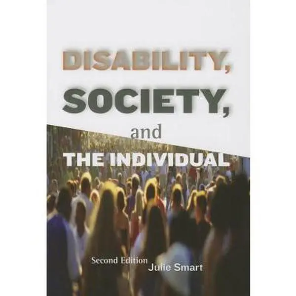 USED-Disability, Society, and the Individual by Smart, Julie (Paperback)