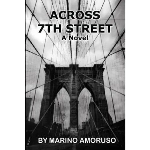 USED-Across 7th Street by Amoruso, Marino (Paperback)