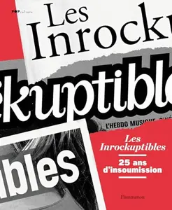 USED-Les Inrockuptibles, 25 ans d'insoumission by Collectif (Hardcover)
