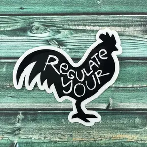 Regulate Your C**K Weatherproof Sticker