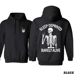 Sleep Deprived Barely Alive Skeleton Design Tshirt Sweatshirt Hoodie, Unisex Casual Wear, Funny & Edgy, Perfect for Streetwear Vibes, Trendy Style	